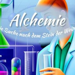Alchemie - Mystik - Die Ursprünge von Chemie und Physik